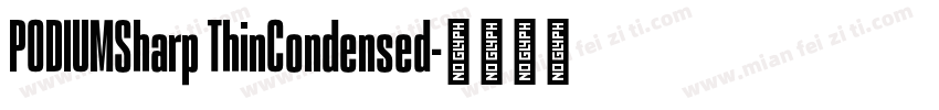 PODIUMSharp ThinCondensed字体转换